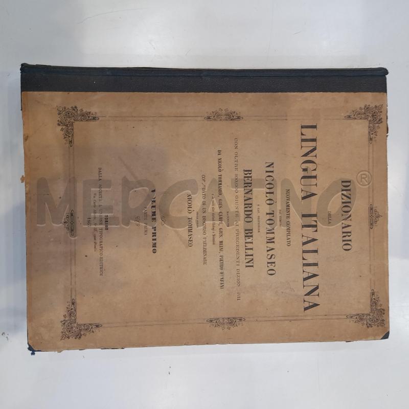 TOMMASEO E BELLINI DIZIONARIO LINGUA ITALIANA 1865-1879 COMPLETO | Mercatino dell'Usato Roma re di roma 2