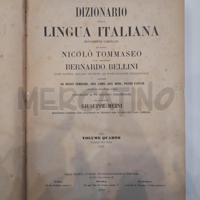TOMMASEO E BELLINI DIZIONARIO LINGUA ITALIANA 1865-1879 COMPLETO | Mercatino dell'Usato Roma re di roma 4