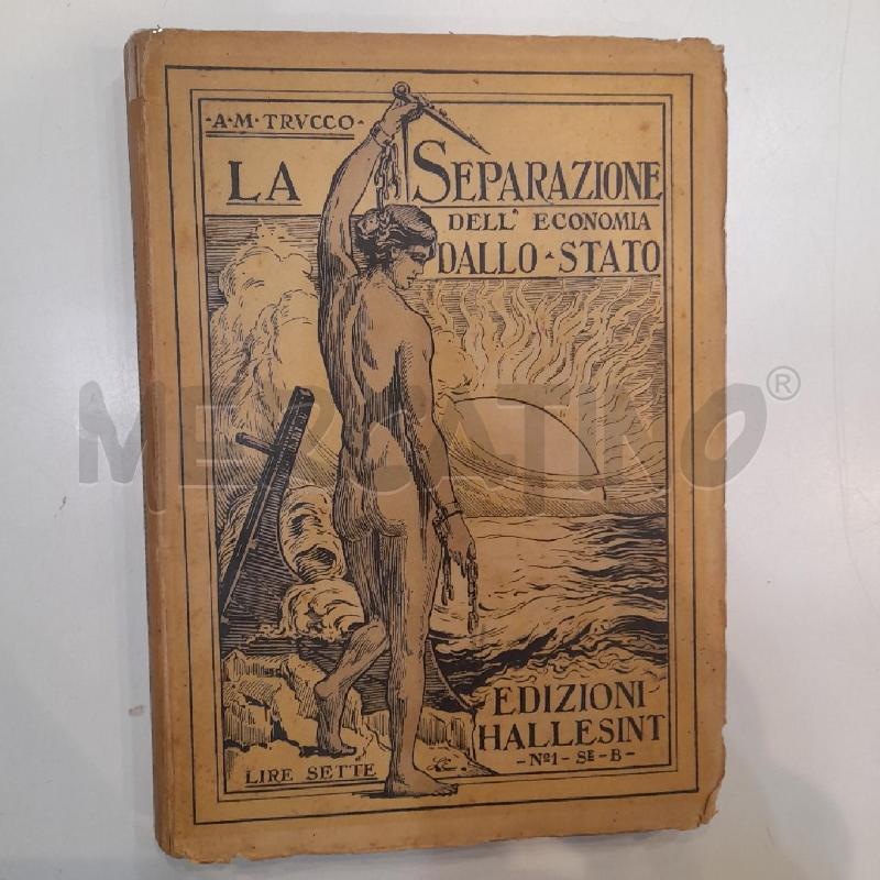 TRUCCO LA SEPARAZIONE DELL'ECONOMIA DALLO STATO 1916 | Mercatino dell'Usato Roma re di roma 1
