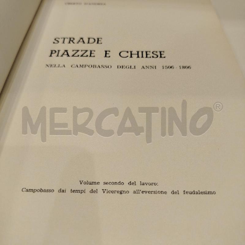UBERTO D'ANDREA STRADE PIAZZE E CHIESE NELLA CAMPOBASSO DEGLI ANNI 1506-1806  | Mercatino dell'Usato Roma re di roma 5