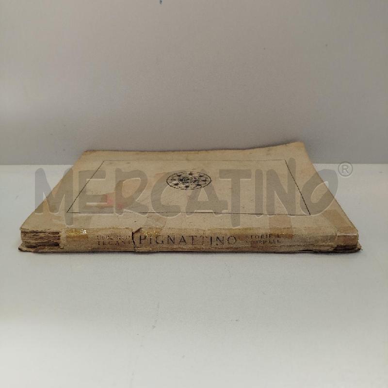 ULDERICO TEGANI PIGNATTINO STORIE E STORIELLE 1937 SONZOGNO | Mercatino dell'Usato Roma re di roma 3