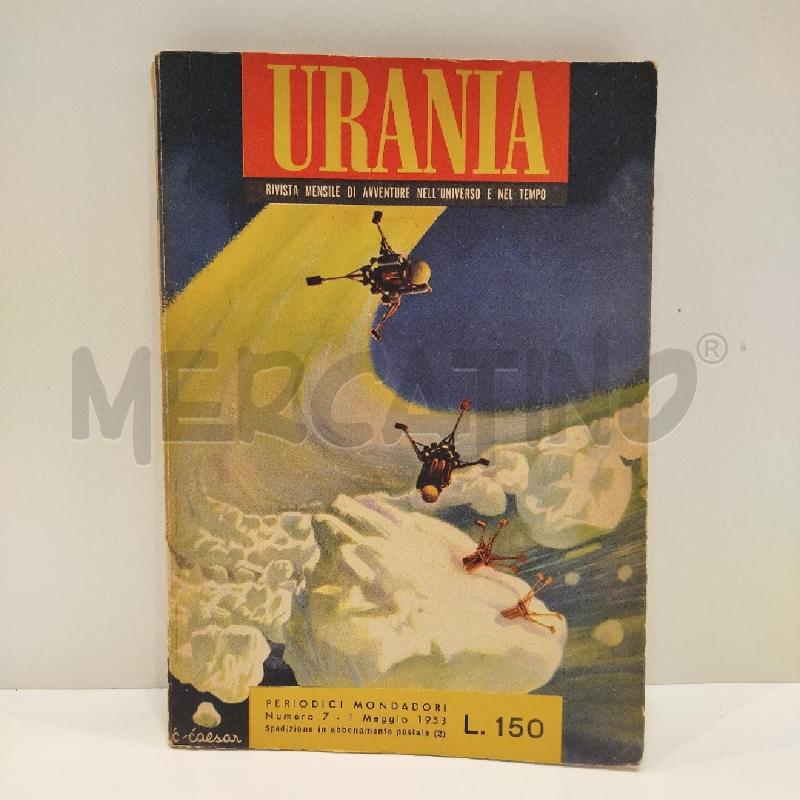 URANIA N. 7 ANNO 1953 MONDADORI OTTIME CONDIZIONI | Mercatino dell'Usato Roma re di roma 1