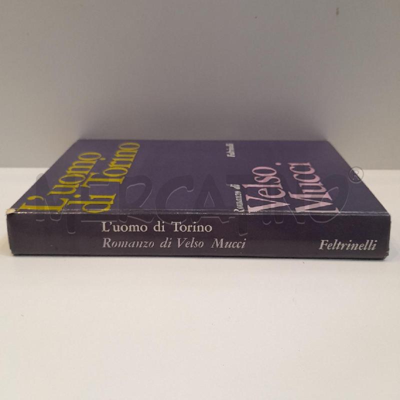 VELSO MUCCI L'UOMO DI TORINO FELTRINELLI | Mercatino dell'Usato Roma re di roma 2