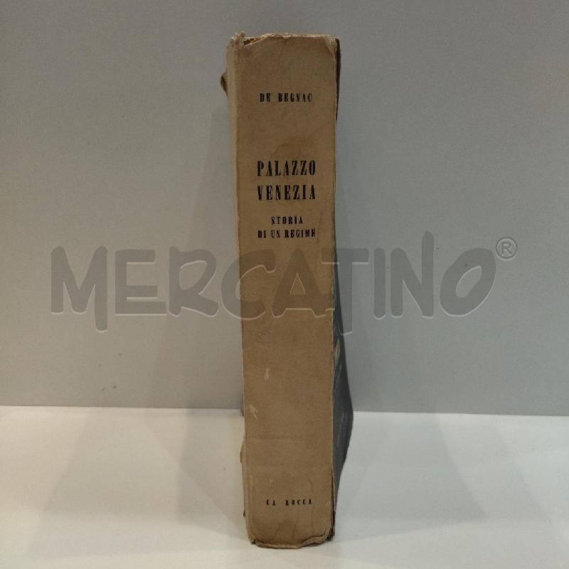 YVON DE BEGNAC PALAZZO VENEZIA STORIA DI UN REGIME | Mercatino dell'Usato Roma re di roma 2