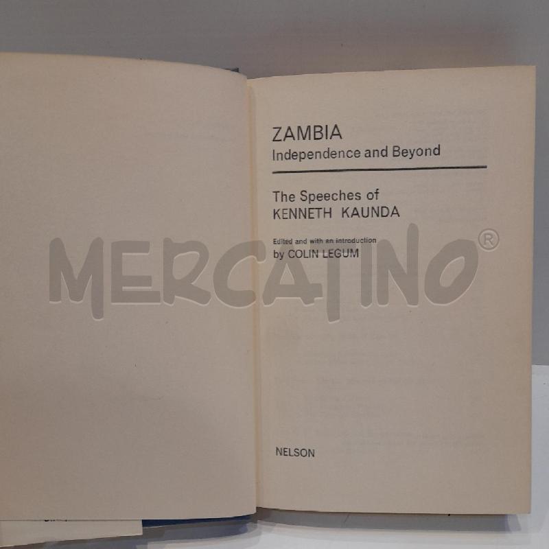 ZAMBIA INDEPENDENCE & BEYOND THE SPEECHES OF KENNETH KAUNDA 1966 | Mercatino dell'Usato Roma re di roma 4