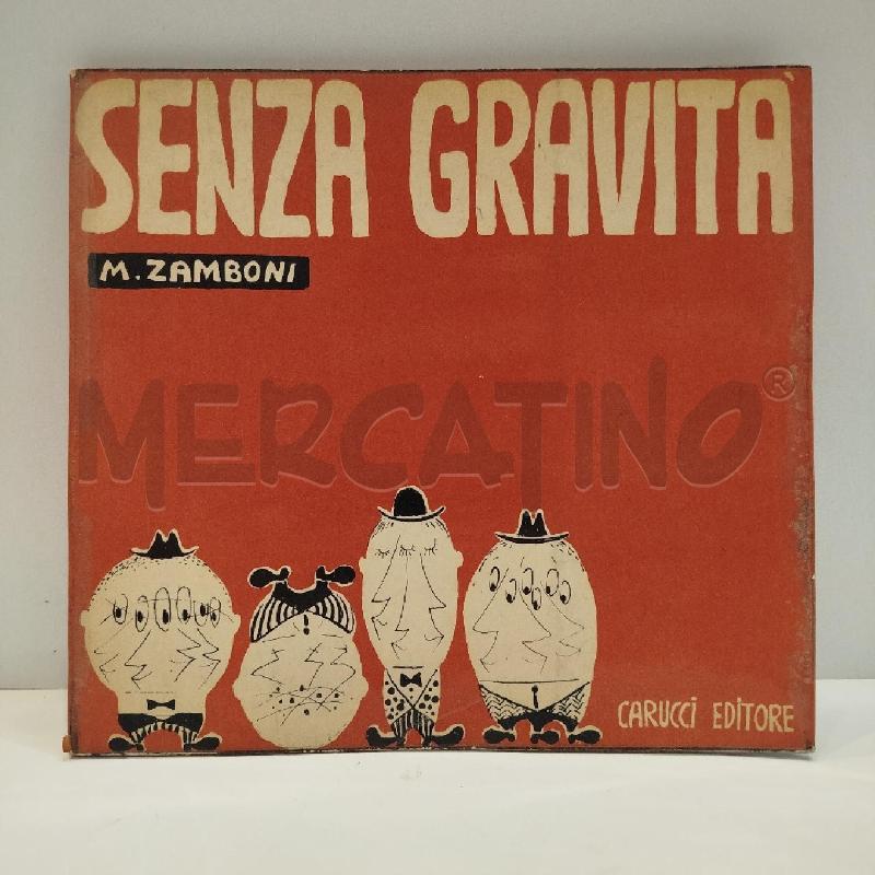 ZAMBONI SENZA GRAVITÀ CARUCCI EDITORE 1961 | Mercatino dell'Usato Roma re di roma 1