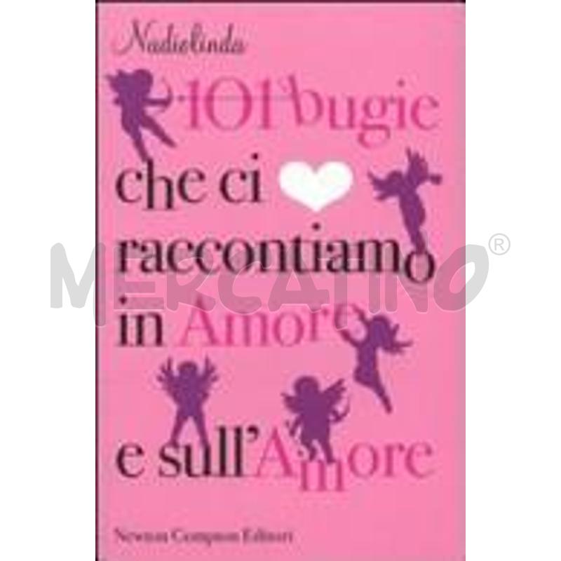 101 BUGIE CHE CI RACCONTIAMO IN AMORE E SULL'AMORE | Mercatino dell'Usato Roma casalotti 1