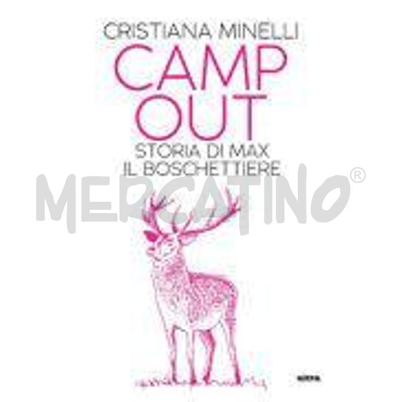 CAMP OUT. STORIA DI MAX, IL BOSCHETTIERE | Mercatino dell'Usato Roma casalotti 1