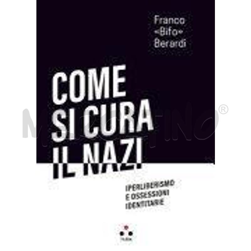 COME SI CURA IL NAZI. IPERLIBERISMO E OSSESSIONI I | Mercatino dell'Usato Roma casalotti 1