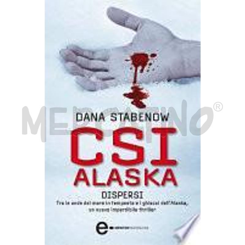 CSI ALASKA. DISPERSI | Mercatino dell'Usato Roma casalotti 1
