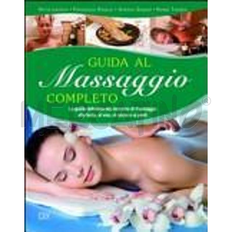 GUIDA AL MASSAGGIO COMPLETO | Mercatino dell'Usato Roma casalotti 1