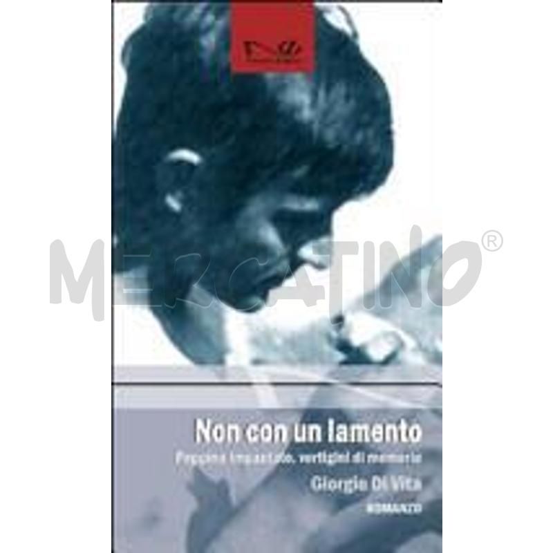 NON CON UN LAMENTO. PEPPINO IMPASTATO, VERTIGINI D | Mercatino dell'Usato Roma casalotti 1