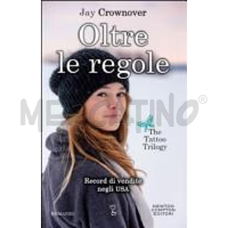OLTRE LE REGOLE. THE TATTOO TRILOGY | Mercatino dell'Usato Roma casalotti 1