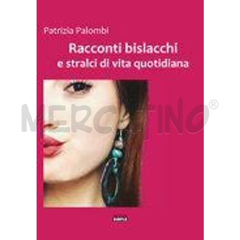 RACCONTI BISLACCHI E STRALCI DI VITA QUOTIDIANA | Mercatino dell'Usato Roma casalotti 1