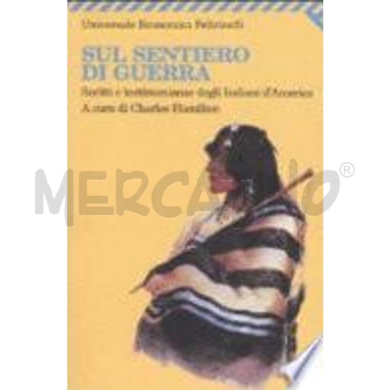 SUL SENTIERO DI GUERRA. SCRITTI E TESTIMONIANZE DE | Mercatino dell'Usato Roma casalotti 1