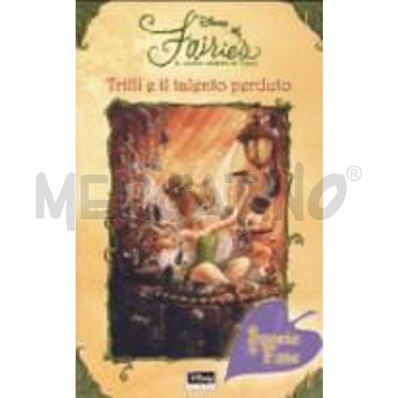TRILLI E IL TALENTO PERDUTO. FAIRIES. IL MONDO SEG | Mercatino dell'Usato Roma casalotti 1