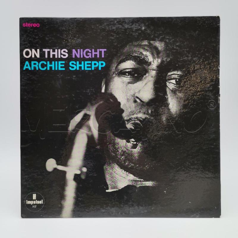 DISCO 33/G ON THIS NIGHT ARCHIE SHEPP | Mercatino dell'Usato Roma torrevecchia 1