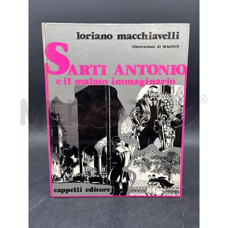 FUMETTO SARTI ANTONIO E IL MALATO IMMAGINARIO | Mercatino dell'Usato Roma torrevecchia 1