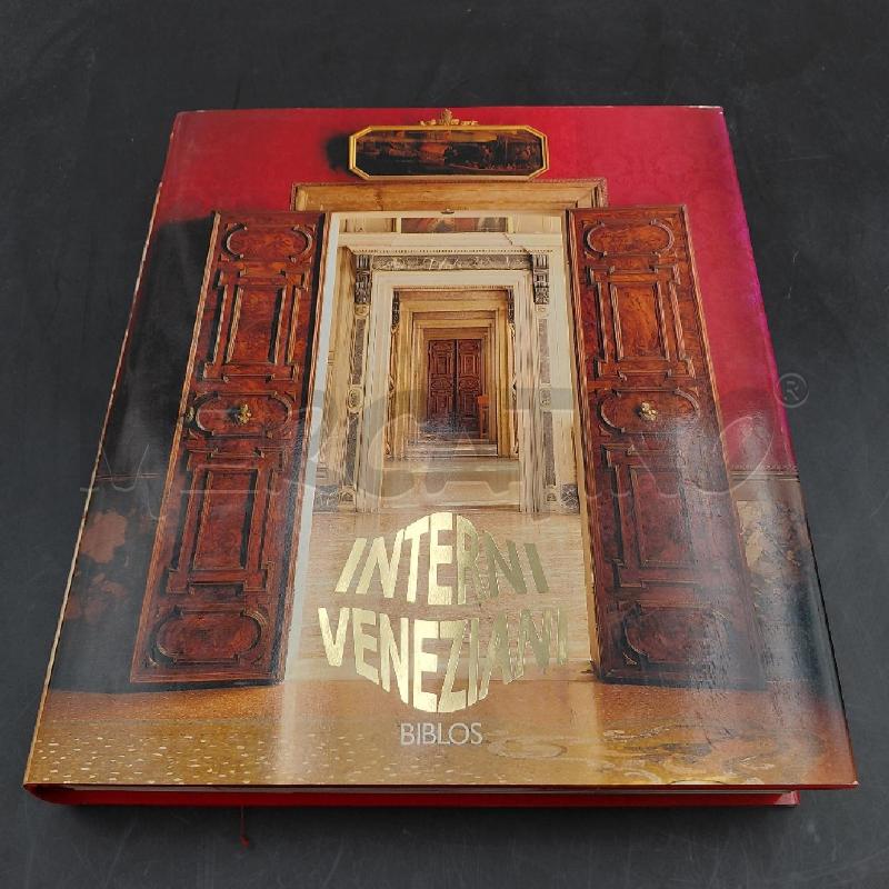 LIBRO ARTE INTERNI VENEZIANI | Mercatino dell'Usato Roma torrevecchia 1