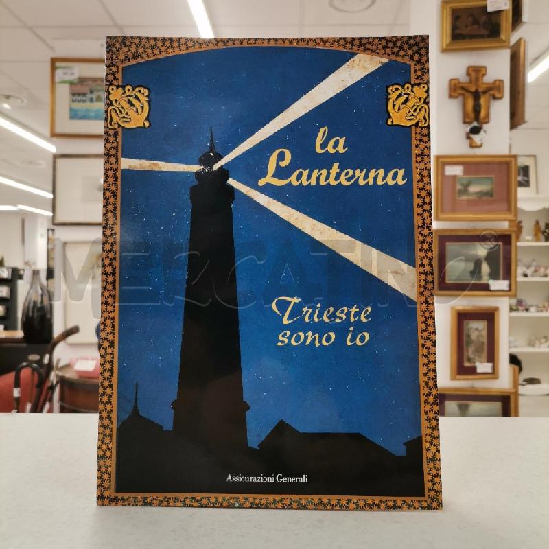 LIBRO ARTE LA LANTERNA TRIESTE SONO IO | Mercatino dell'Usato Roma torrevecchia 1