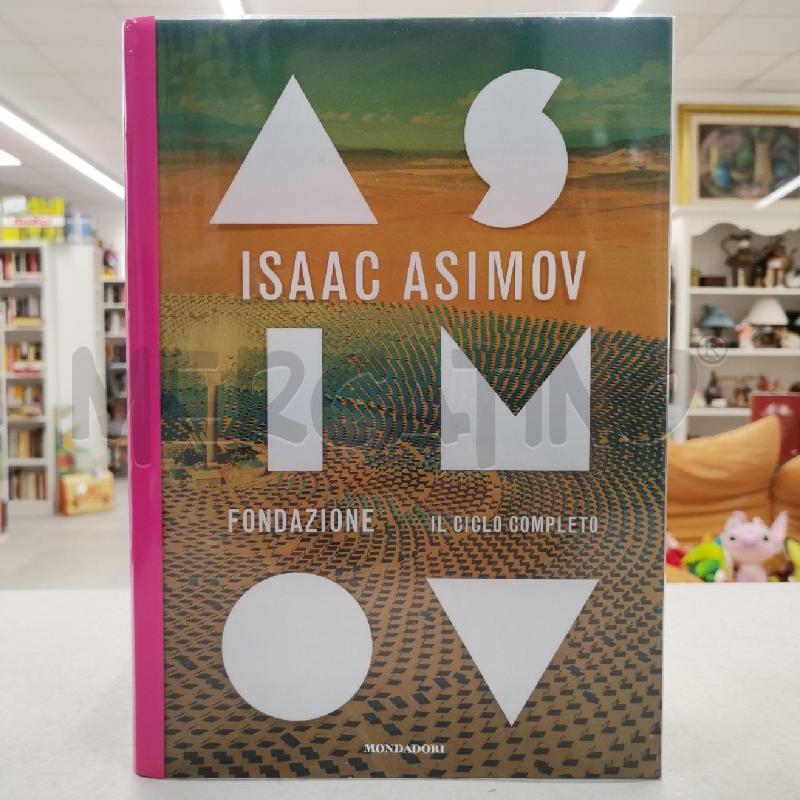 LIBRO IL CICLO COMPLETO FONDAZIONE ISAAC ASIMOV | Mercatino dell'Usato Roma torrevecchia 1