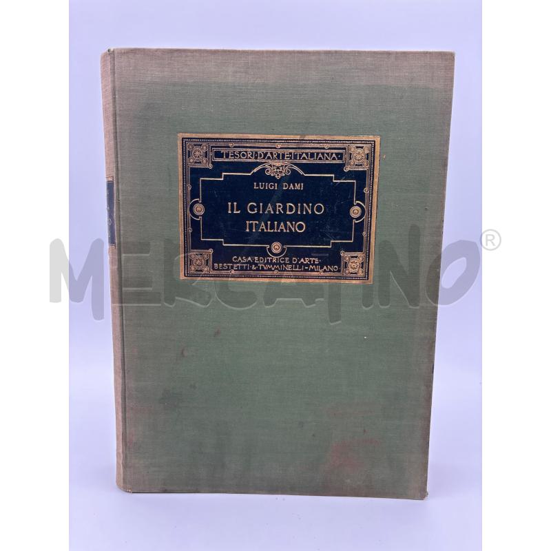 LIBRO IL GIARDINO ITALIANO LUIGI DAMI | Mercatino dell'Usato Roma torrevecchia 1