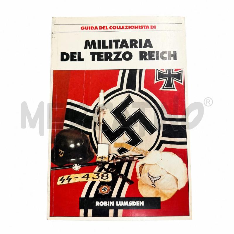 LIBRO MILITARIA DEL TERZO REICH | Mercatino dell'Usato Roma torrevecchia 1