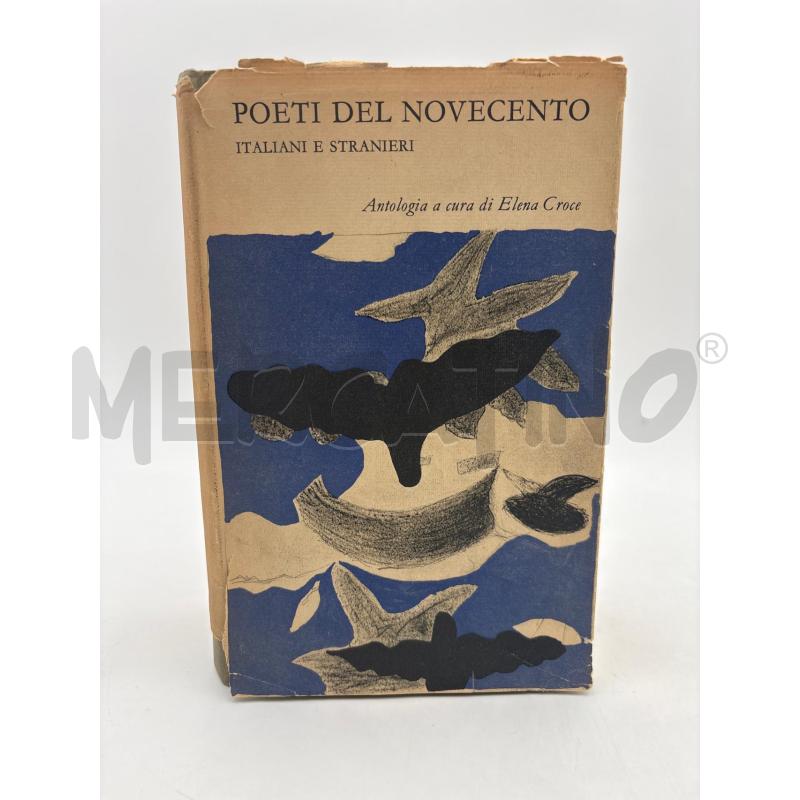 LIBRO POETI DEL NOVECENTO ITALIANI E STRANIERI | Mercatino dell'Usato Roma torrevecchia 1
