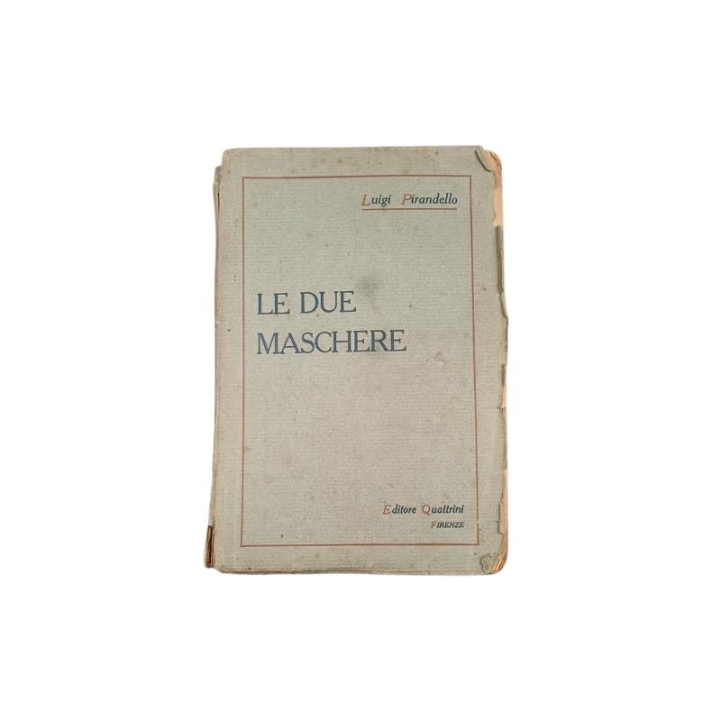 PRIMA STAMPA PIRANDELLO LE DUE MASCHERE | Mercatino dell'Usato Roma ostia 1