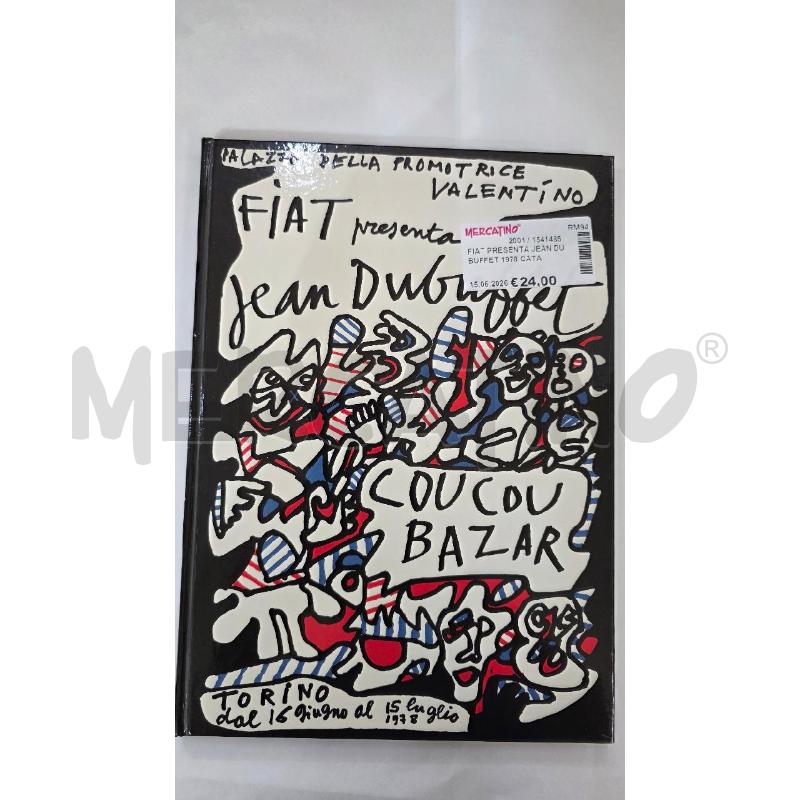 FIAT PRESENTA JEAN DUBUFFET 1978 CATALOGO | Mercatino dell'Usato Pomezia 1