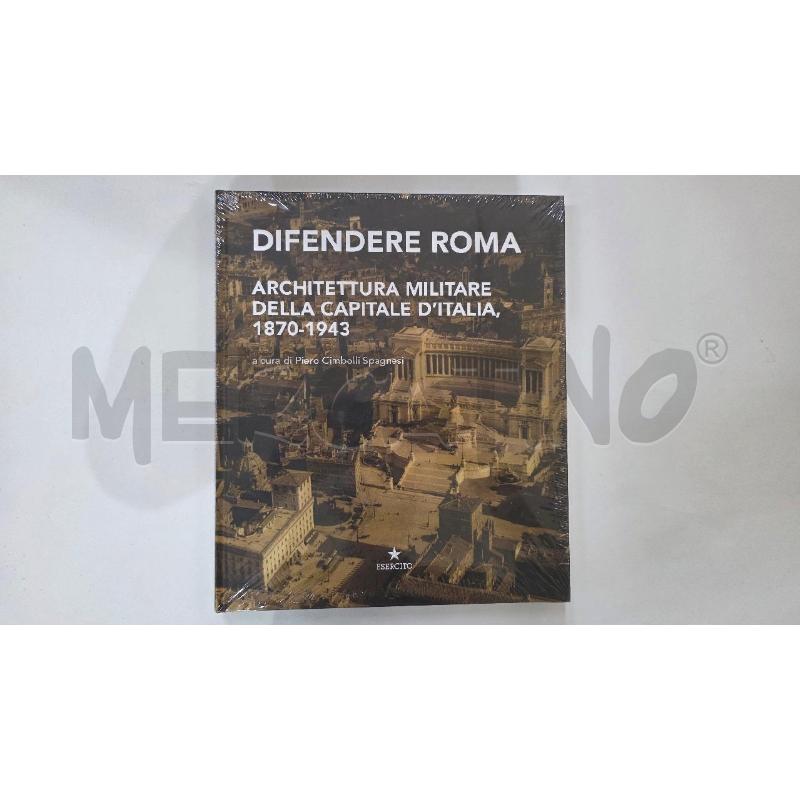 LIBRO DIFENDERE ROMA ARCHITETTURA MILITARE... | Mercatino dell'Usato Pomezia 1