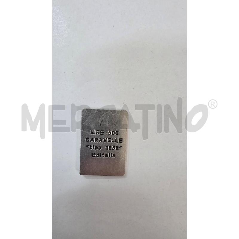 LINGOTTINI 500 LIRE CARAVELLE 1958 EDITALIA | Mercatino dell'Usato Pomezia 3