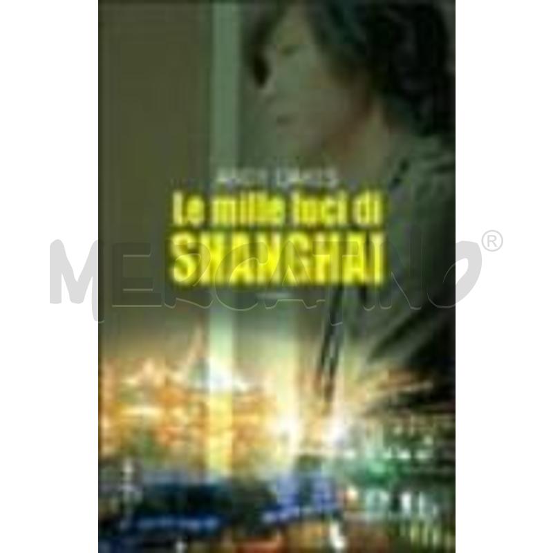 LE MILLE LUCI DI SHANGHAI | Mercatino dell'Usato Rimini 1