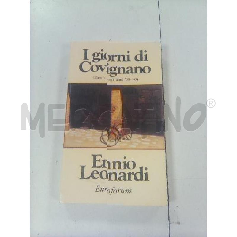 I GIORNI DI COVIGNANO - ENNIO LEONARDI | Mercatino dell'Usato Rimini 1