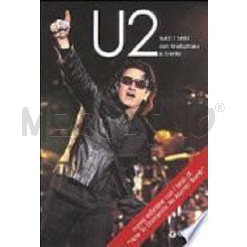 U2. TUTTI I TESTI CON TRADUZIONE A FRONTE | Mercatino dell'Usato Rimini 1