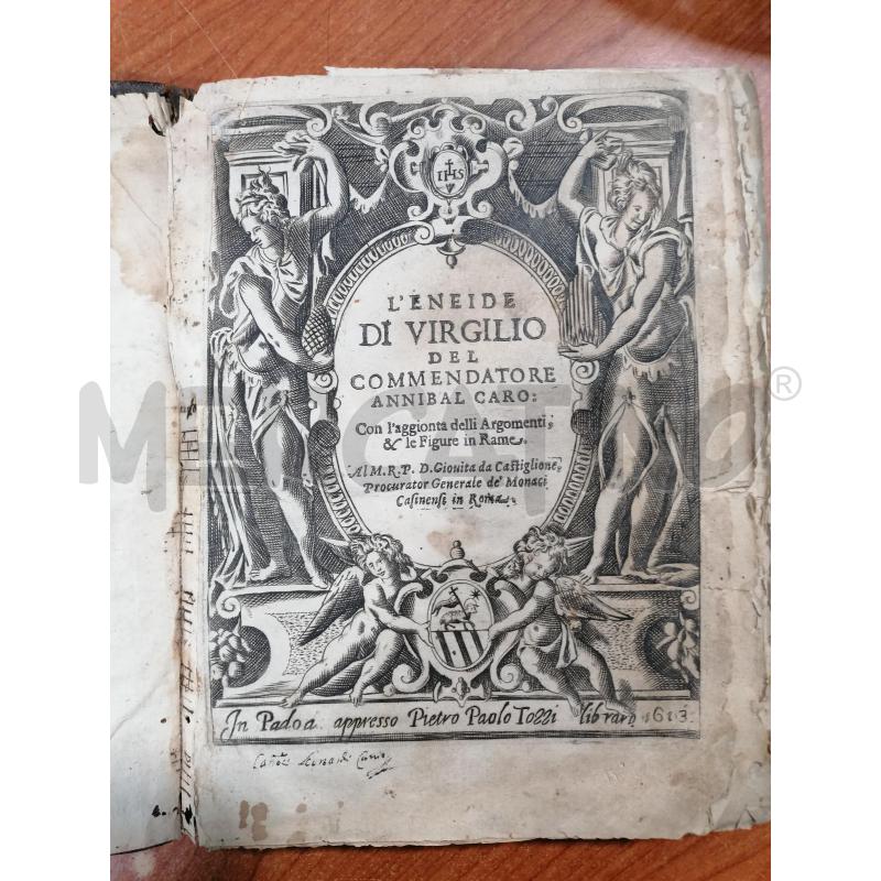 LIBRO ENEIDE DI VIRGILIO EDIZ.1613 COMMENDATORE ANNIBAL CARO | Mercatino dell'Usato Bellizzi 2