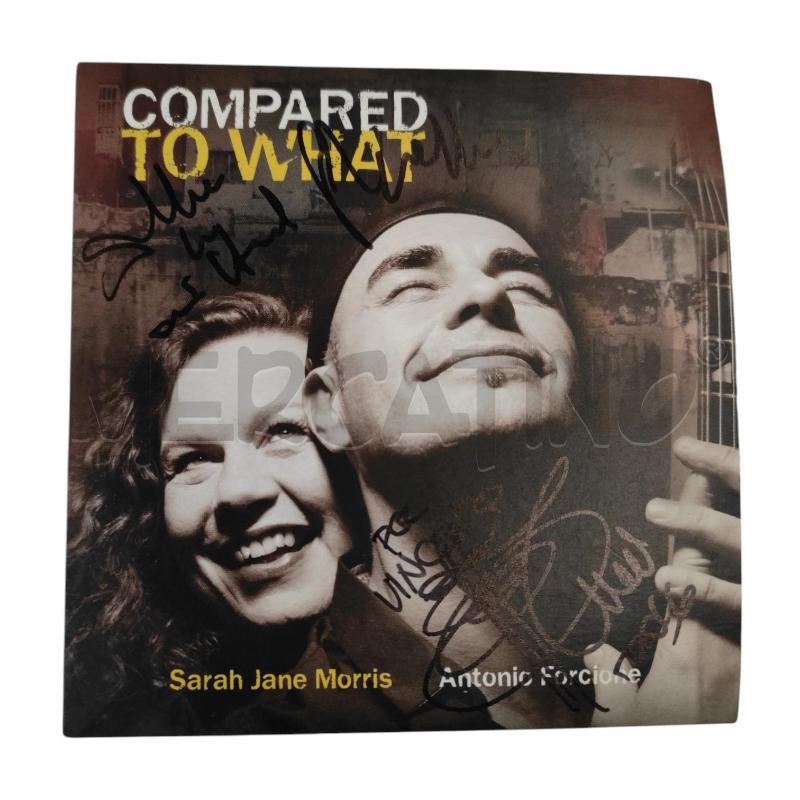 COMPARED TO WHAT SARAH JANE MORRIS ANTONIO FORCIONE AUTOGRAFATO | Mercatino dell'Usato Salerno torrione 1