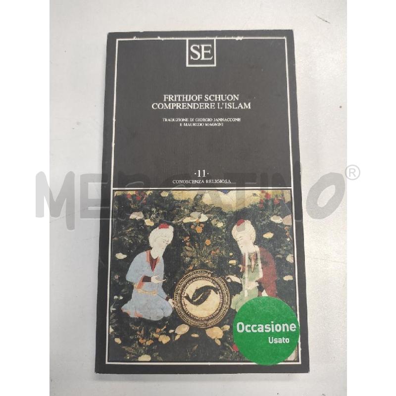 COMPRENDERE L'ISLAM  - SCHUON | Mercatino dell'Usato Salerno torrione 1