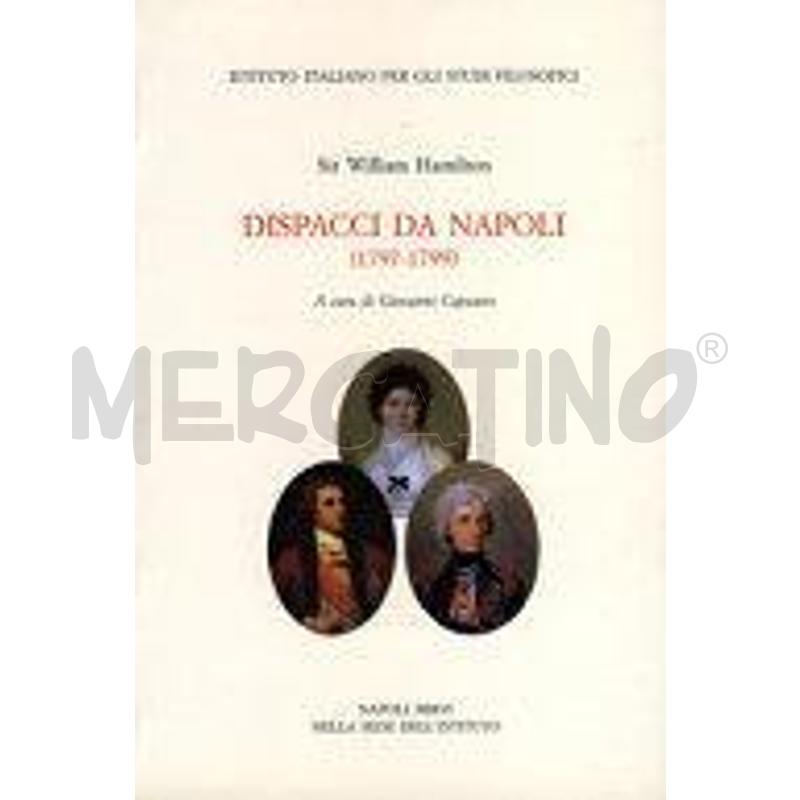 DISPACCI DA NAPOLI (1797-1799) | Mercatino dell'Usato Salerno torrione 1