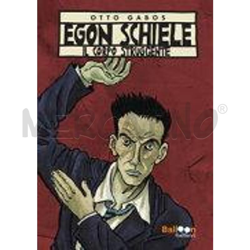 EGON SCHIELE. IL CORPO STRUGGENTE. NUOVA EDIZ. | Mercatino dell'Usato Salerno torrione 1