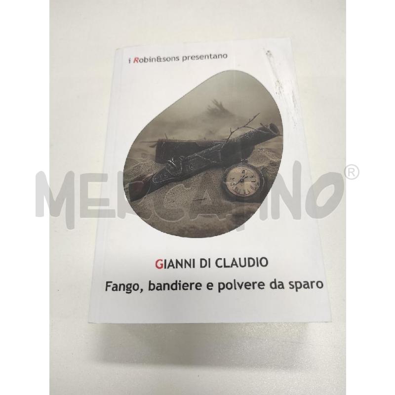 FANGO BANDIERE E POLVERE DA SPARO -  GIANNI DI CLAUDIO | Mercatino dell'Usato Salerno torrione 1