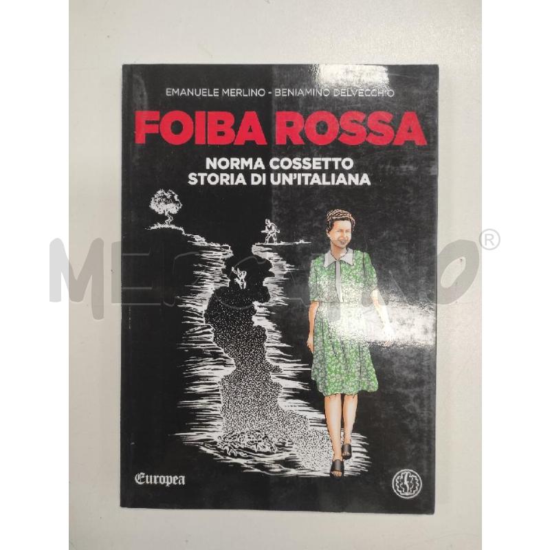 FOIBA ROSSA NORMA COSSETTO STORIA DI UN'ITALIANA | Mercatino dell'Usato Salerno torrione 1
