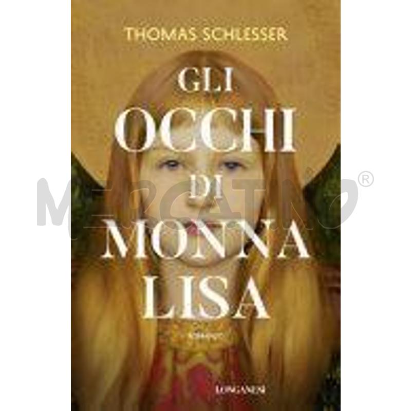 GLI OCCHI DI MONNA LISA. NUOVA EDIZ. | Mercatino dell'Usato Salerno torrione 1