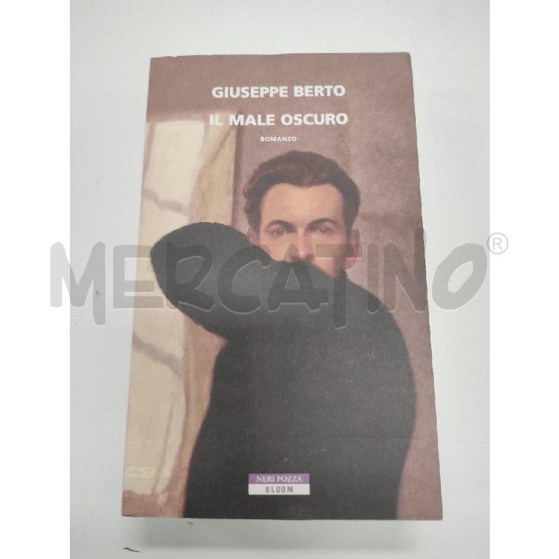 IL MALE OSCURO - GIUSEPPE BERTO  | Mercatino dell'Usato Salerno torrione 1