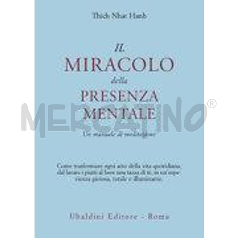 IL MIRACOLO DELLA PRESENZA MENTALE. UN MANUALE DI  | Mercatino dell'Usato Salerno torrione 1