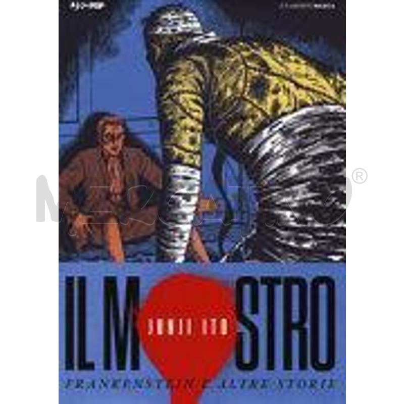 IL MOSTRO. FRANKENSTEIN E ALTRE STORIE. JUNJI ITO  | Mercatino dell'Usato Salerno torrione 1