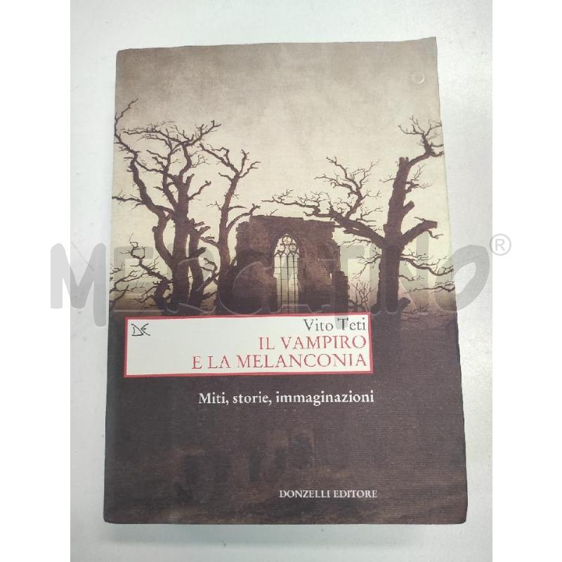 IL VAMPIRO E LA MELANCONIA -  VITO TETI  | Mercatino dell'Usato Salerno torrione 1