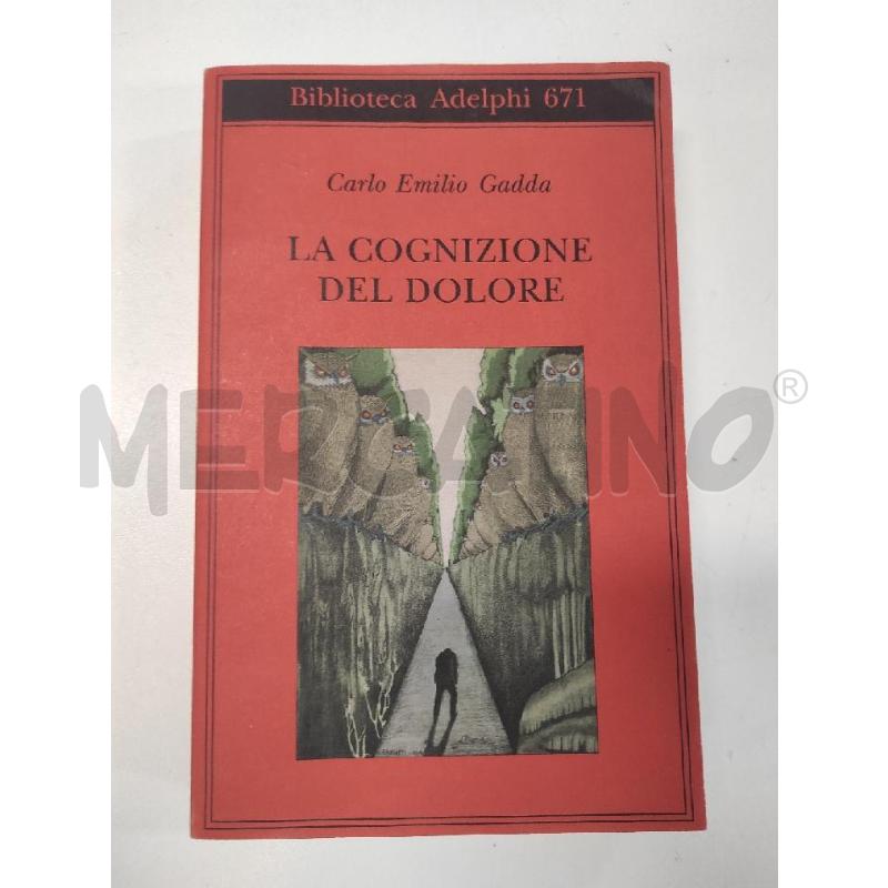LA COGNIZIONE DEL DOLORE - GADDA | Mercatino dell'Usato Salerno torrione 1