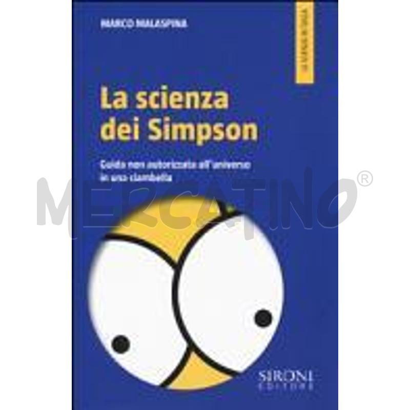 LA SCIENZA DEI SIMPSON. GUIDA NON AUTORIZZATA ALL' | Mercatino dell'Usato Salerno torrione 1