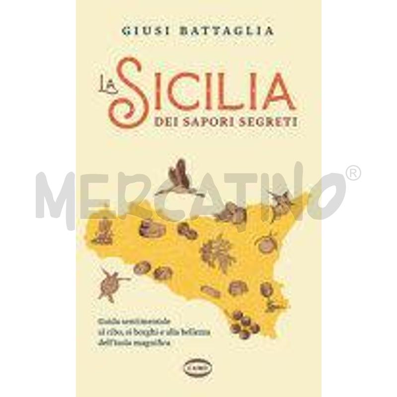 LA SICILIA DEI SAPORI SEGRETI. GUIDA SENTIMENTALE  | Mercatino dell'Usato Salerno torrione 1